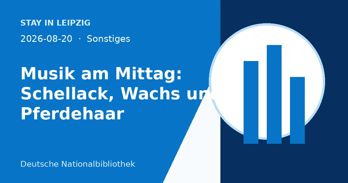 Musik am Mittag: Schellack, Wachs und Pferdehaar