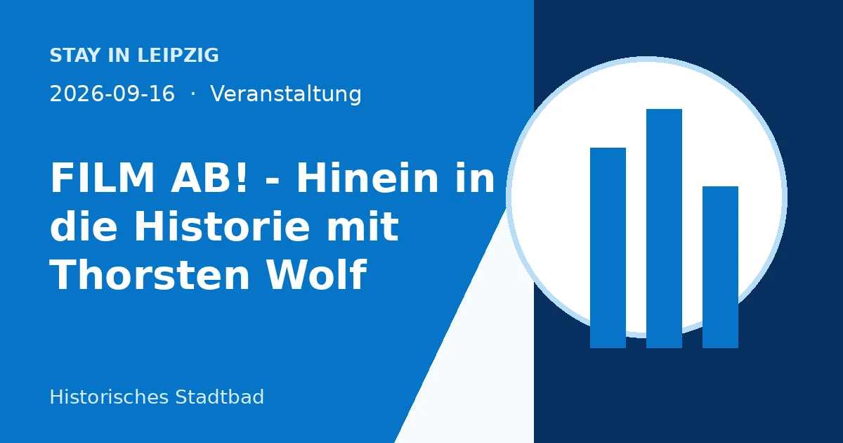 FILM AB! - Hinein in die Historie mit Thorsten Wolf